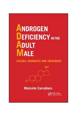 Abbildung von Carruthers | Androgen Deficiency in The Adult Male | 1. Auflage | 2019 | beck-shop.de