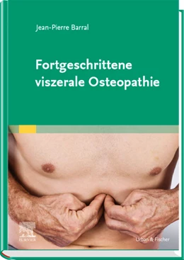 Abbildung von Barral | Fortgeschrittene viszerale Osteopathie | 1. Auflage | 2019 | beck-shop.de
