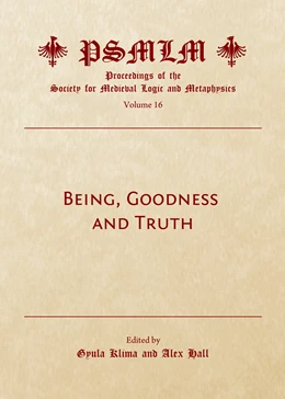 Abbildung von Klima / Hall | Being, Goodness and Truth (Volume 16 | 1. Auflage | 2019 | beck-shop.de