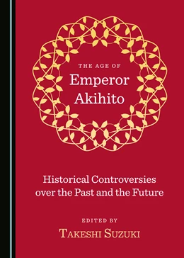 Abbildung von The Age of Emperor Akihito | 1. Auflage | 2020 | beck-shop.de