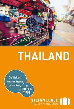 Abbildung von Loose / Markand | Stefan Loose Reiseführer Thailand | 6. Auflage | 2019 | beck-shop.de