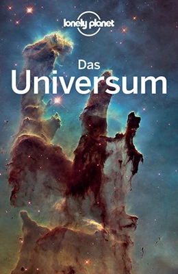 Abbildung von Lonely Planet Reiseführer Das Universum | 1. Auflage | 2019 | beck-shop.de