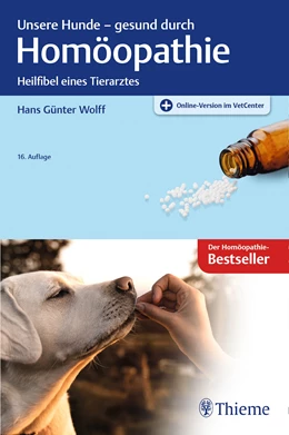 Abbildung von Wolff | Unsere Hunde - gesund durch Homöopathie | 16. Auflage | 2019 | beck-shop.de