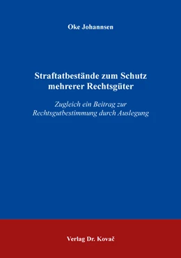 Abbildung von Johannsen | Straftatbestände zum Schutz mehrerer Rechtsgüter | 1. Auflage | 2019 | 372 | beck-shop.de