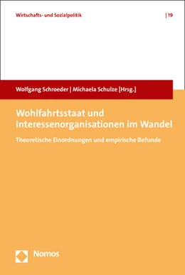 Abbildung von Schroeder / Schulze | Wohlfahrtsstaat und Interessenorganisationen im Wandel | 1. Auflage | 2019 | 22 | beck-shop.de
