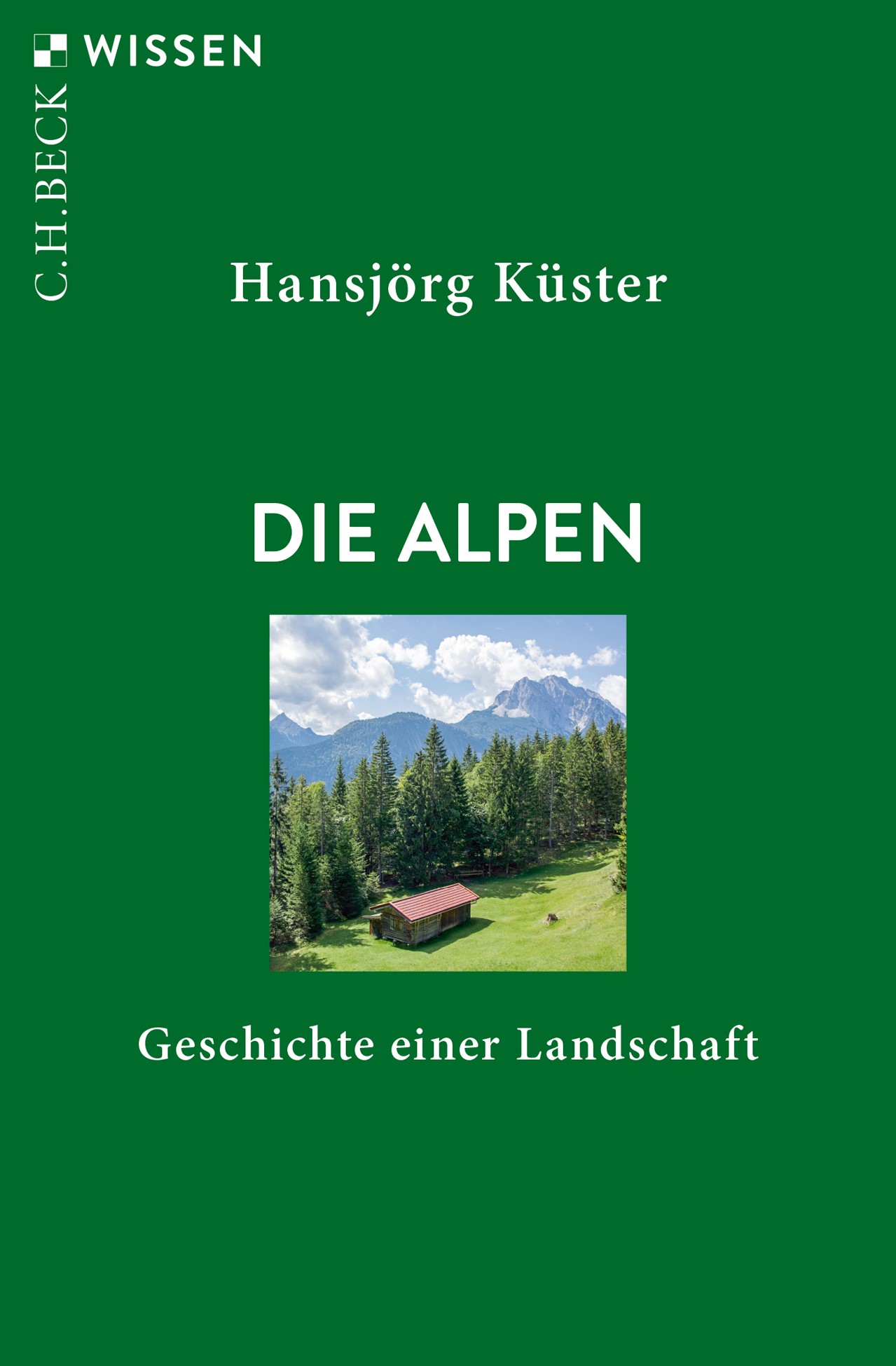 Cover: Küster, Hansjörg, Die Alpen