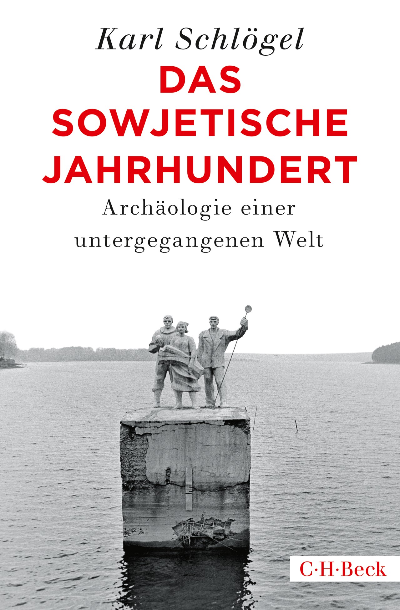 Cover: Schlögel, Karl, Das sowjetische Jahrhundert
