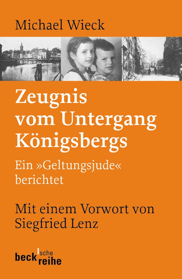 Cover: Wieck, Michael, Zeugnis vom Untergang Königsbergs