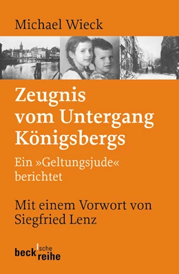 Abbildung von Wieck, Michael | Zeugnis vom Untergang Königsbergs | 2. Auflage | 2009 | 1608 | beck-shop.de
