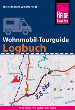 Abbildung von Feldmann / Urban-Rump | Reise Know-How Wohnmobil-Tourguide Logbuch : Reisetagebuch für Aufzeichnungen von unterwegs | 1. Auflage | 2020 | beck-shop.de