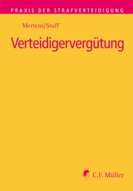 Abbildung von Mertens / Stuff | Verteidigervergütung | 1. Auflage | 2010 | Band 39 | beck-shop.de