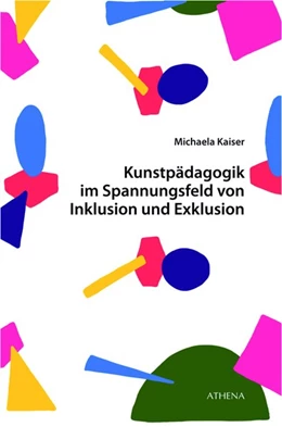 Abbildung von Kaiser | Kunstpädagogik im Spannungsfeld von Inklusion und Exklusion | 1. Auflage | 2019 | beck-shop.de
