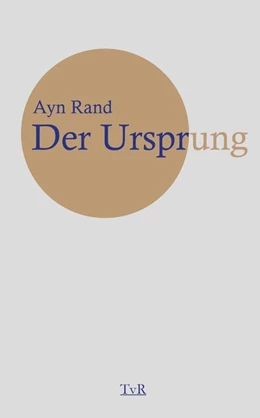 Abbildung von Rand | Der Ursprung | 1. Auflage | 2019 | beck-shop.de