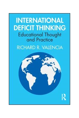 Abbildung von Valencia | International Deficit Thinking | 1. Auflage | 2019 | beck-shop.de