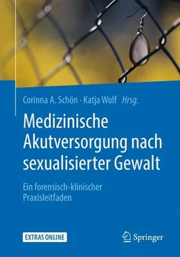 Abbildung von Schön / Wolf | Medizinische Akutversorgung nach sexualisierter Gewalt | 1. Auflage | 2019 | beck-shop.de