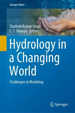 Abbildung von Singh / Dhanya | Hydrology in a Changing World | 1. Auflage | 2019 | beck-shop.de