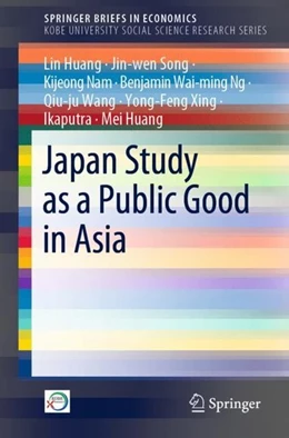 Abbildung von Huang / Song | Japan Study as a Public Good in Asia | 1. Auflage | 2019 | beck-shop.de