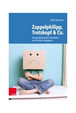 Abbildung von Schirmer | Zappelphilipp, Trotzkopf & Co. | 3. Auflage | 2020 | beck-shop.de