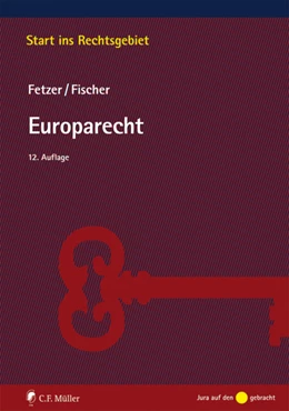 Abbildung von Fetzer / Fischer | Europarecht | 12. Auflage | 2019 | beck-shop.de