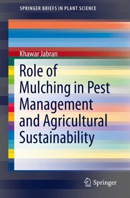 Abbildung von Jabran | Role of Mulching in Pest Management and Agricultural Sustainability | 1. Auflage | 2019 | beck-shop.de
