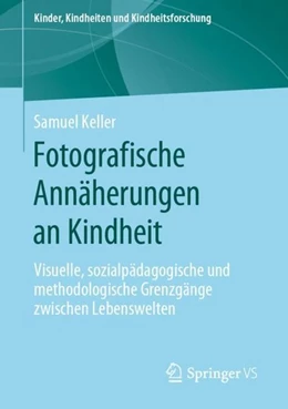 Abbildung von Keller | Fotografische Annäherungen an Kindheit | 1. Auflage | 2019 | beck-shop.de