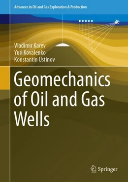 Abbildung von Karev / Kovalenko | Geomechanics of Oil and Gas Wells | 1. Auflage | 2019 | beck-shop.de