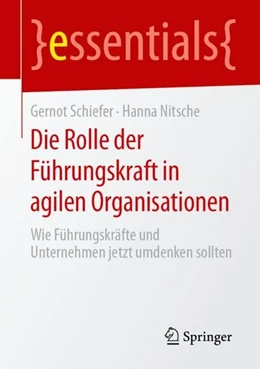 Abbildung von Schiefer / Nitsche | Die Rolle der Führungskraft in agilen Organisationen | 1. Auflage | 2019 | beck-shop.de
