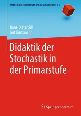 Abbildung von Sill / Kurtzmann | Didaktik der Stochastik in der Primarstufe | 1. Auflage | 2019 | beck-shop.de