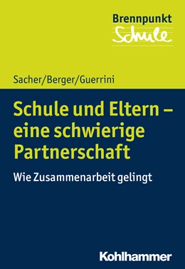 Abbildung von Sacher / Berger | Schule und Eltern - eine schwierige Partnerschaft | 1. Auflage | 2019 | beck-shop.de