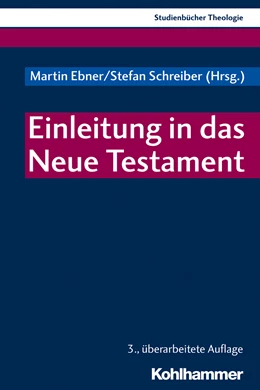 Abbildung von Ebner / Schreiber | Einleitung in das Neue Testament | 3. Auflage | 2019 | beck-shop.de