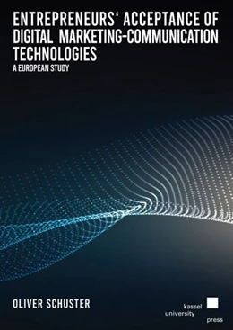 Abbildung von Schuster | Entrepreneurs' Acceptance of Digital Marketing-Communication Technologies | 1. Auflage | 2019 | beck-shop.de