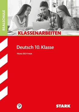 Abbildung von Büttner | STARK Klassenarbeiten Realschule - Deutsch 10. Klasse | 1. Auflage | 2020 | beck-shop.de