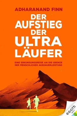 Abbildung von Finn | Der Aufstieg der Ultra-Läufer | 1. Auflage | 2019 | beck-shop.de