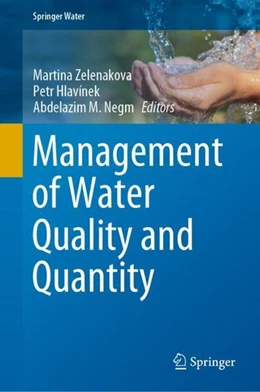 Abbildung von Zelenakova / Hlavínek | Management of Water Quality and Quantity | 1. Auflage | 2019 | beck-shop.de