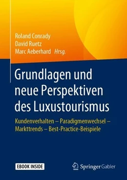 Abbildung von Conrady / Ruetz | Grundlagen und neue Perspektiven des Luxustourismus | 1. Auflage | 2019 | beck-shop.de