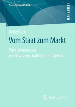 Abbildung von Sack | Vom Staat zum Markt | 1. Auflage | 2019 | beck-shop.de