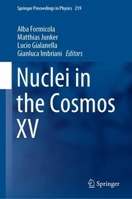 Abbildung von Formicola / Junker | Nuclei in the Cosmos XV | 1. Auflage | 2019 | beck-shop.de
