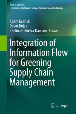 Abbildung von Kolinski / Dujak | Integration of Information Flow for Greening Supply Chain Management | 1. Auflage | 2019 | beck-shop.de