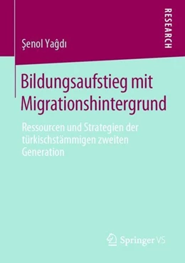 Abbildung von Yagdi | Bildungsaufstieg mit Migrationshintergrund | 1. Auflage | 2019 | beck-shop.de