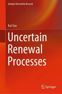Abbildung von Yao | Uncertain Renewal Processes | 1. Auflage | 2019 | beck-shop.de