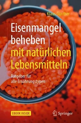Abbildung von Günther | Eisenmangel beheben mit natürlichen Lebensmitteln | 1. Auflage | 2019 | beck-shop.de