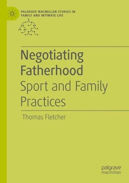 Abbildung von Fletcher | Negotiating Fatherhood | 1. Auflage | 2019 | beck-shop.de