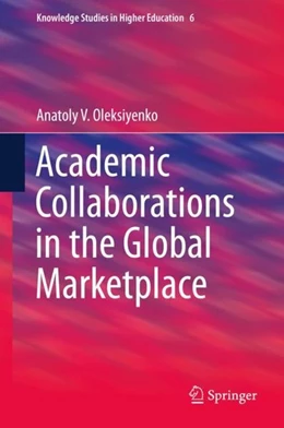Abbildung von Oleksiyenko | Academic Collaborations in the Global Marketplace | 1. Auflage | 2019 | beck-shop.de