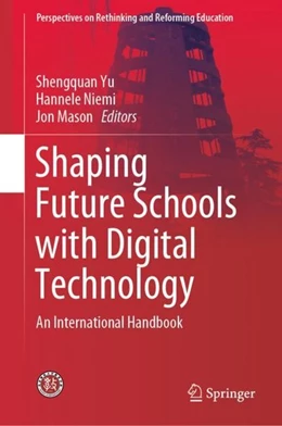 Abbildung von Yu / Niemi | Shaping Future Schools with Digital Technology | 1. Auflage | 2019 | beck-shop.de