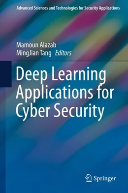 Abbildung von Alazab / Tang | Deep Learning Applications for Cyber Security | 1. Auflage | 2019 | beck-shop.de