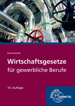 Abbildung von Kochendörfer | Wirtschaftsgesetze für gewerbliche Berufe | 10. Auflage | 2019 | beck-shop.de
