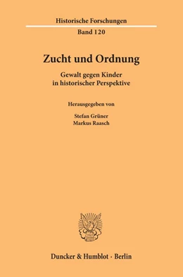 Abbildung von Grüner / Raasch | Zucht und Ordnung | 1. Auflage | 2019 | 120 | beck-shop.de