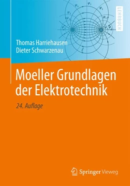 Abbildung von Harriehausen / Schwarzenau | Moeller Grundlagen der Elektrotechnik | 24. Auflage | 2019 | beck-shop.de