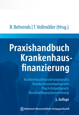 Abbildung von Behrends / Vollmöller | Praxishandbuch Krankenhausfinanzierung | 3. Auflage | 2020 | beck-shop.de
