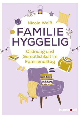 Abbildung von Weiß | Familie hyggelig | 1. Auflage | 2019 | beck-shop.de